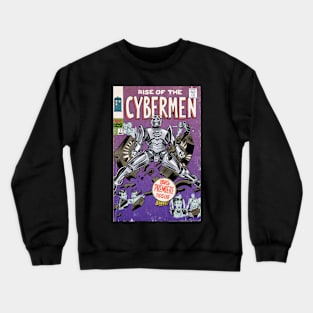 Rise of the Cybermen! Crewneck Sweatshirt